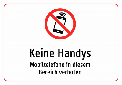 Keine Handys - Mobiltelefone in diesem Bereich verboten