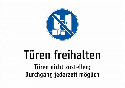 Türen freihalten - Türen nicht zustellen; Durchgang jederzeit möglich