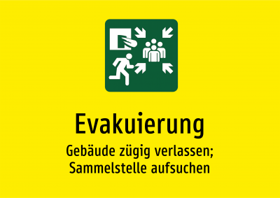 Evakuierung - Gebäude zügig verlassen; Sammelstelle aufsuchen