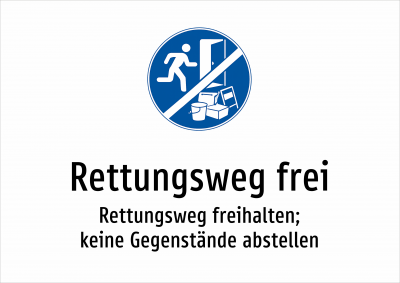 Rettungsweg frei - Rettungsweg freihalten; keine Gegenstände abstellen