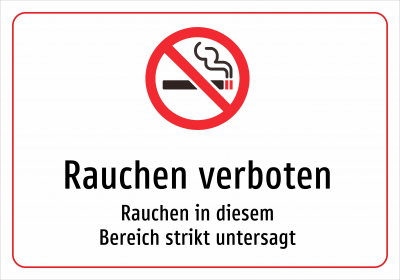 Rauchen verboten - Rauchen in diesem Bereich strikt untersagt