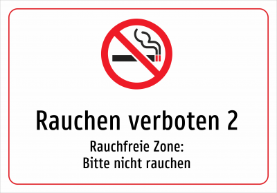 Rauchen verboten 2 - Rauchfreie Zone: Bitte nicht rauchen