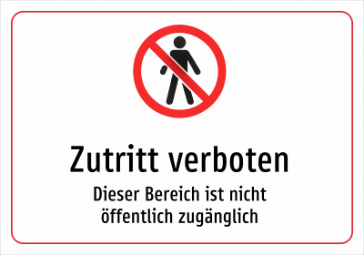Zutritt verboten - Dieser Bereich ist nicht öffentlich zugänglich