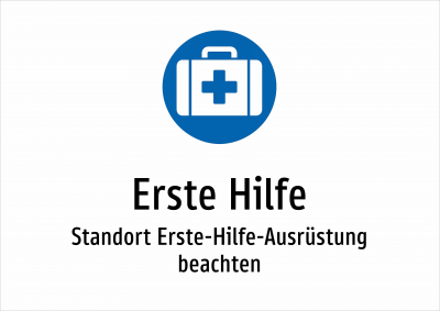 Erste Hilfe - Standort Erste-Hilfe-Ausrüstung beachten