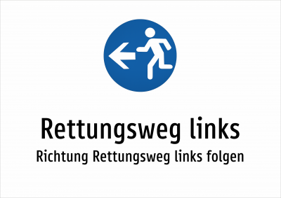 Rettungsweg links - Richtung Rettungsweg links folgen