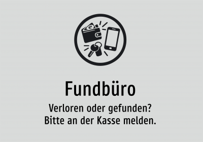 Fundbüro - Verloren oder gefunden? Bitte an der Kasse melden.
