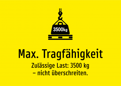 Max. Tragfähigkeit - Zulässige Last: 3500 kg – nicht überschreiten.