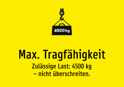 Max. Tragfähigkeit - Zulässige Last: 4500 kg – nicht überschreiten.