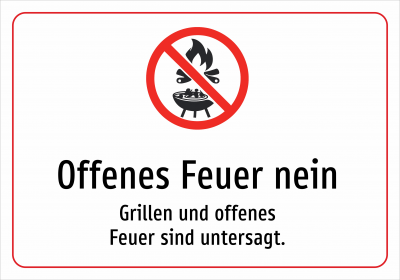 Offenes Feuer nein - Grillen und offenes Feuer sind untersagt.