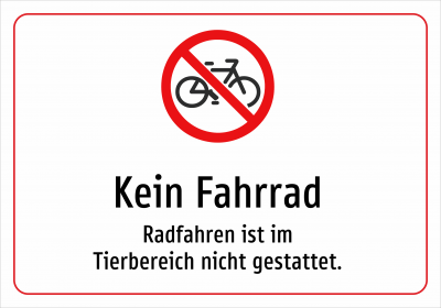 Kein Fahrrad - Radfahren ist im Tierbereich nicht gestattet.