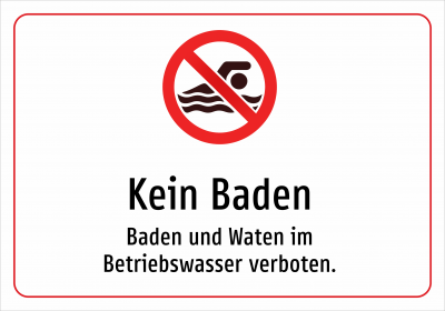 Kein Baden - Baden und Waten im Betriebswasser verboten.