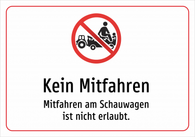 Kein Mitfahren - Mitfahren am Schauwagen ist nicht erlaubt.