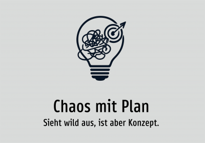 Chaos mit Plan - Sieht wild aus, ist aber Konzept.