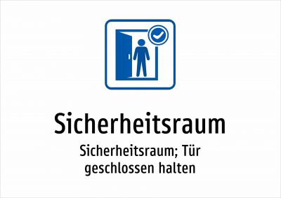 Sicherheitsraum - Sicherheitsraum; Tür geschlossen halten