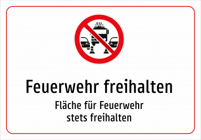 Feuerwehr freihalten - Fläche für Feuerwehr stets freihalten