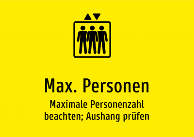 Max. Personen - Maximale Personenzahl beachten; Aushang prüfen