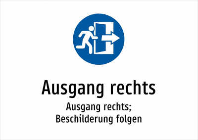 Ausgang rechts - Ausgang rechts; Beschilderung folgen