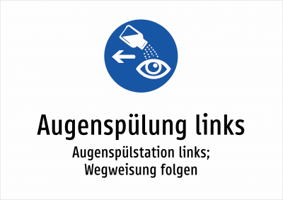 Augenspülung links - Augenspülstation links; Wegweisung folgen