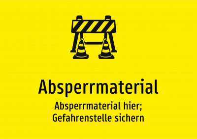 Absperrmaterial - Absperrmaterial hier; Gefahrenstelle sichern