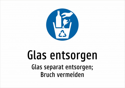Glas entsorgen - Glas separat entsorgen; Bruch vermeiden