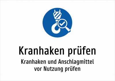 Kranhaken prüfen - Kranhaken und Anschlagmittel vor Nutzung prüfen