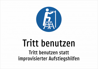 Tritt benutzen - Tritt benutzen statt improvisierter Aufstiegshilfen