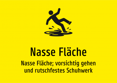 Nasse Fläche - Nasse Fläche; vorsichtig gehen und rutschfestes Schuhwerk
