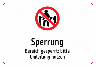 Sperrung - Bereich gesperrt; bitte Umleitung nutzen