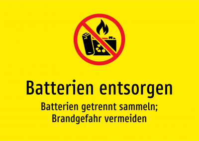 Batterien entsorgen - Batterien getrennt sammeln; Brandgefahr vermeiden