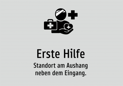Erste Hilfe - Standort am Aushang neben dem Eingang.