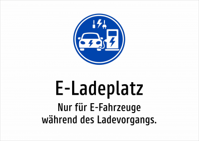 E-Ladeplatz - Nur für E-Fahrzeuge während des Ladevorgangs.