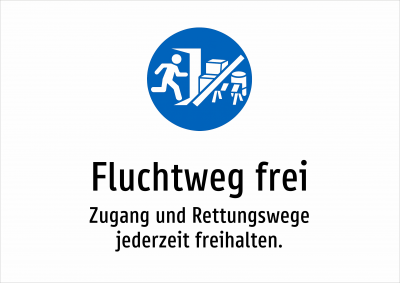 Fluchtweg frei - Zugang und Rettungswege jederzeit freihalten.