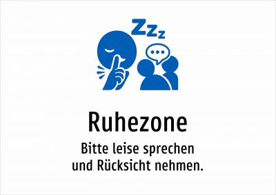 Ruhezone - Bitte leise sprechen und Rücksicht nehmen.