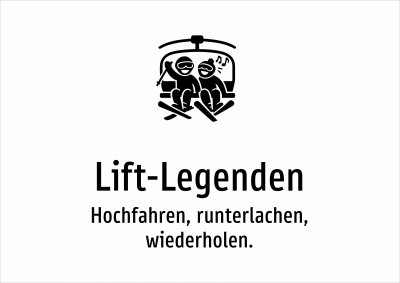 Lift-Legenden - Hochfahren, runterlachen, wiederholen.