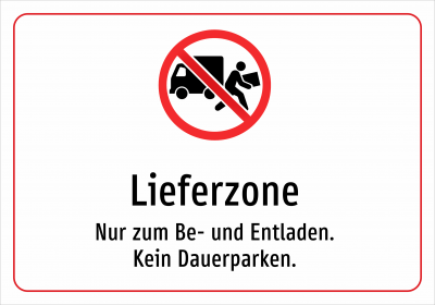 Lieferzone - Nur zum Be- und Entladen. Kein Dauerparken.