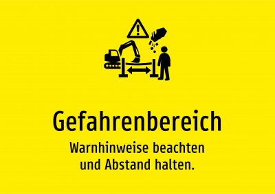 Gefahrenbereich - Warnhinweise beachten und Abstand halten.