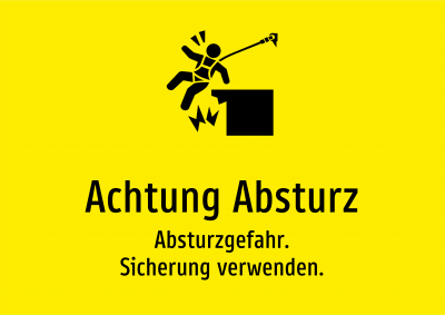 Achtung Absturz - Absturzgefahr. Sicherung verwenden.
