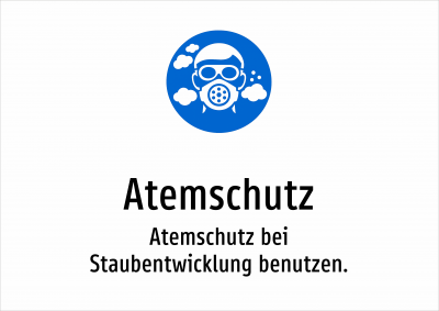 Atemschutz - Atemschutz bei Staubentwicklung benutzen.