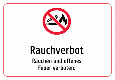 Rauchverbot - Rauchen und offenes Feuer verboten.