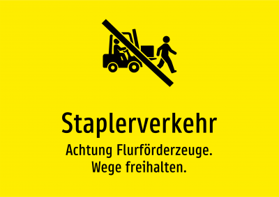 Staplerverkehr - Achtung Flurförderzeuge. Wege freihalten.