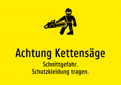 Achtung Kettensäge - Schnittgefahr. Schutzkleidung tragen.
