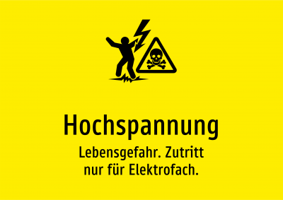 Hochspannung - Lebensgefahr. Zutritt nur für Elektrofach.