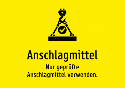 Anschlagmittel - Nur geprüfte Anschlagmittel verwenden.
