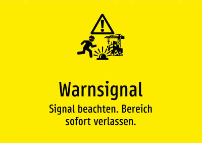 Warnsignal - Signal beachten. Bereich sofort verlassen.