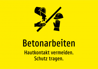 Betonarbeiten - Hautkontakt vermeiden. Schutz tragen.