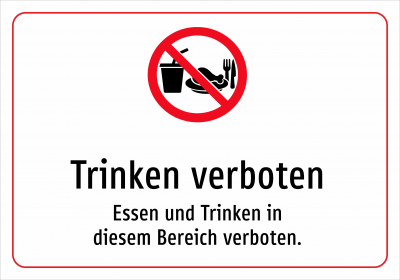 Trinken verboten - Essen und Trinken in diesem Bereich verboten.