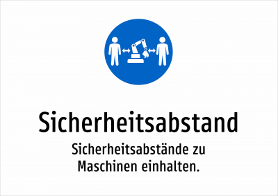 Sicherheitsabstand - Sicherheitsabstände zu Maschinen einhalten.