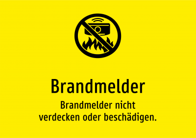 Brandmelder - Brandmelder nicht verdecken oder beschädigen.