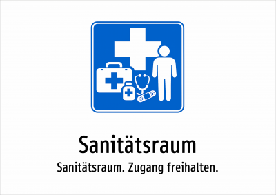 Sanitätsraum - Sanitätsraum. Zugang freihalten.