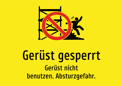 Gerüst gesperrt - Gerüst nicht benutzen. Absturzgefahr.